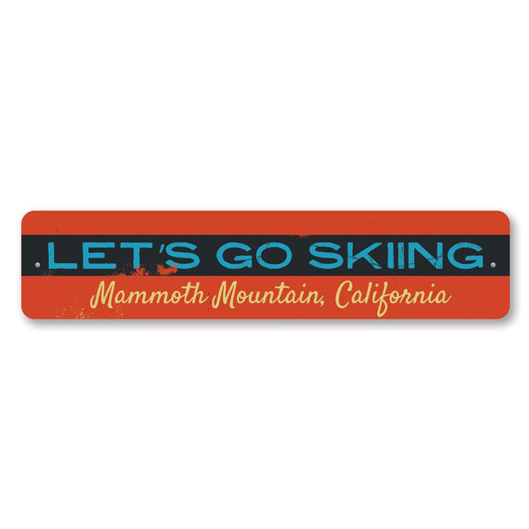 Let's Go Skiing Metal Sign