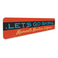 Let's Go Skiing Sign