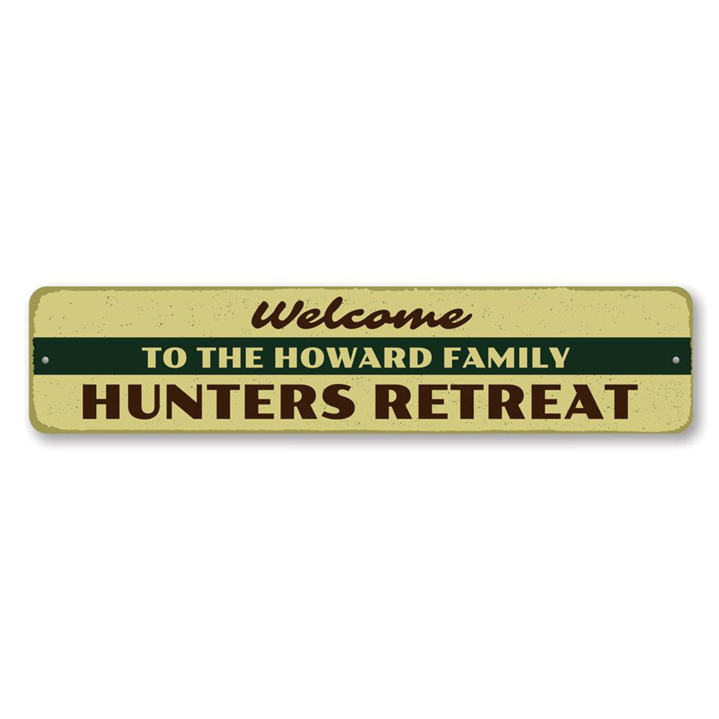 Welcome Hunters Retreat Sign