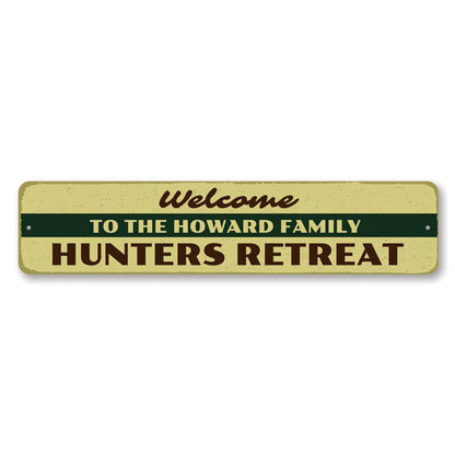 Welcome Hunters Retreat Metal Sign