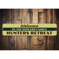Welcome Hunters Retreat Sign