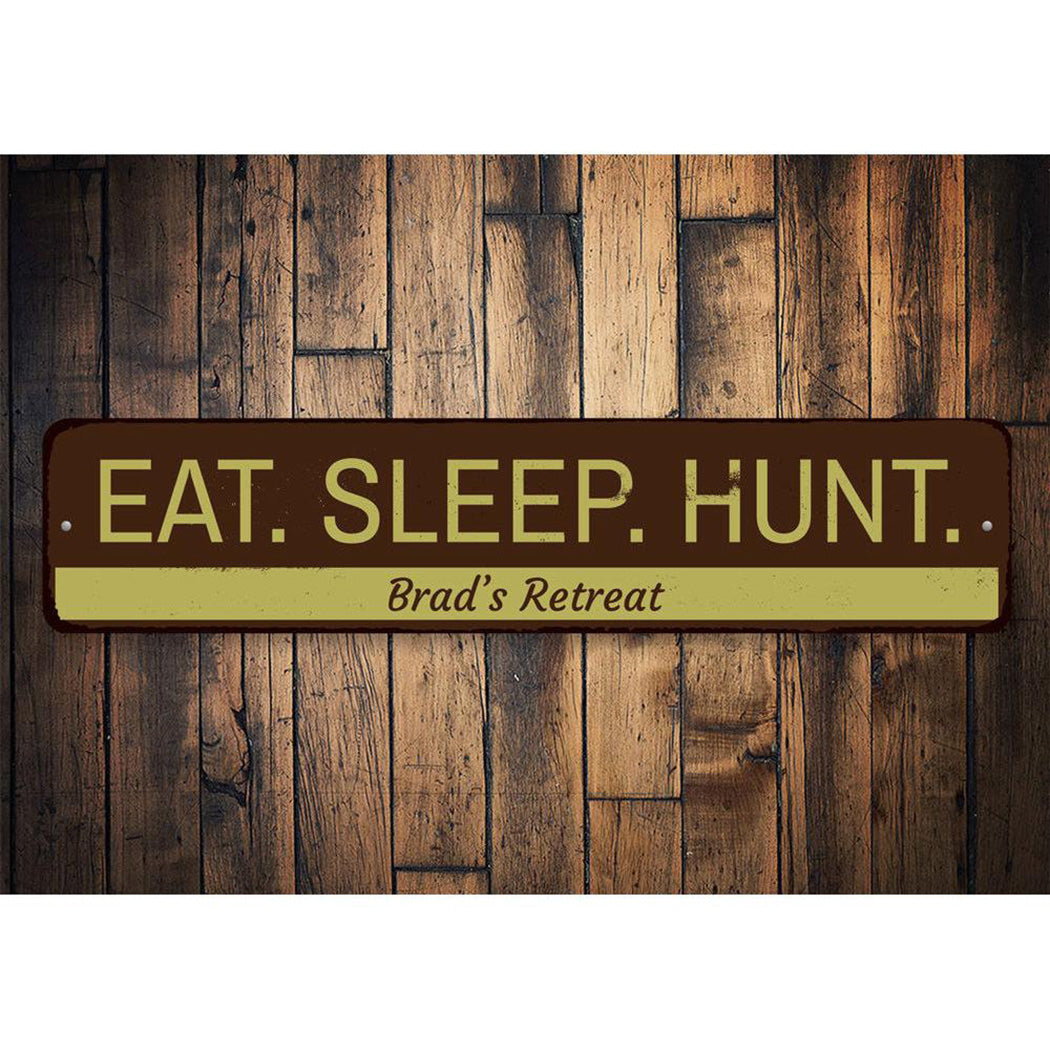 Eat Sleep Hunt Sign