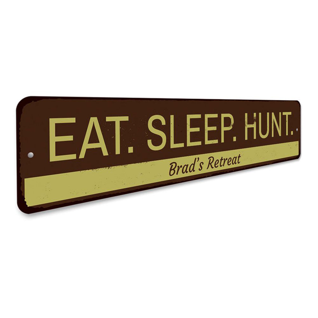 Eat Sleep Hunt Sign