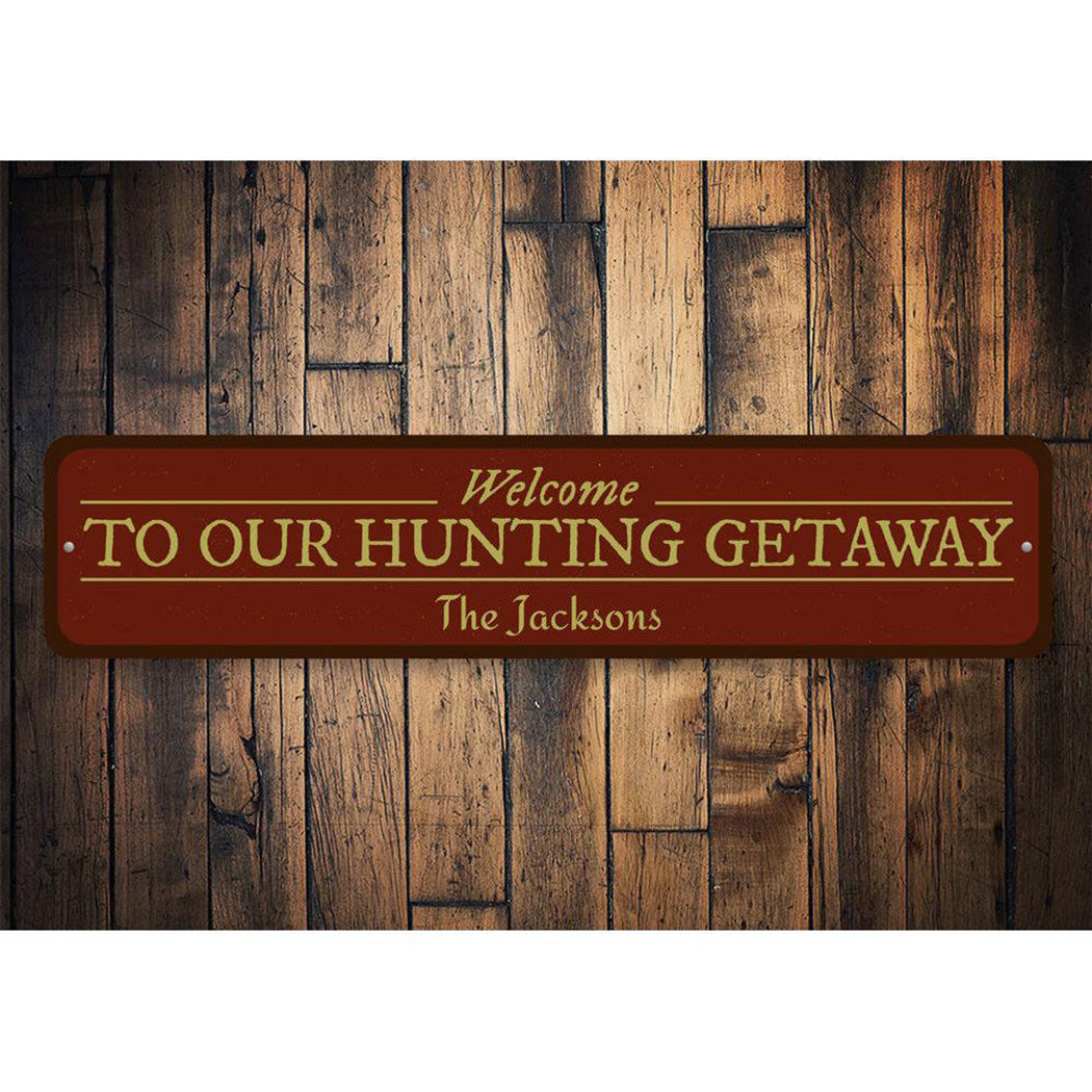 Hunting Getaway Sign