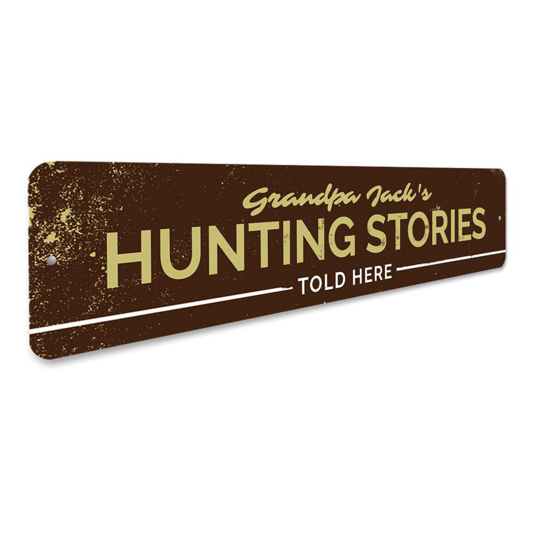 Hunting Stories Told Here Sign