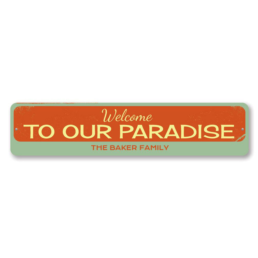 Welcome To Our Paradise Metal Sign