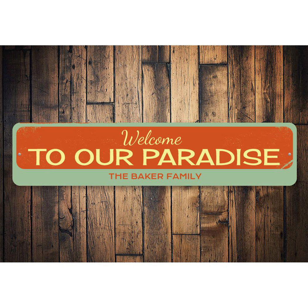 Welcome To Our Paradise Sign