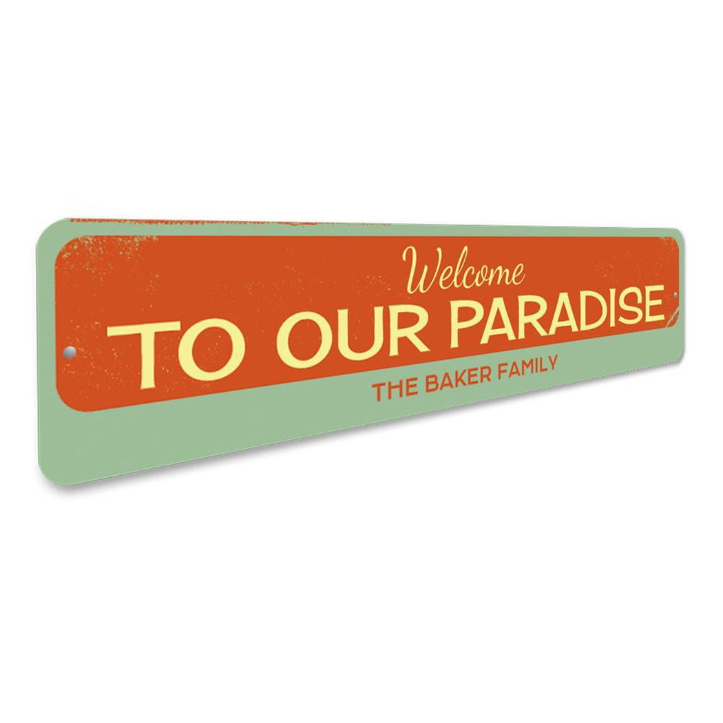 Welcome To Our Paradise Sign