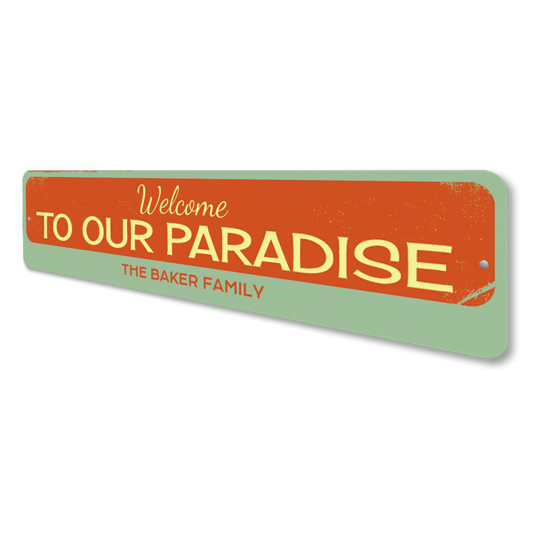 Welcome To Our Paradise Sign