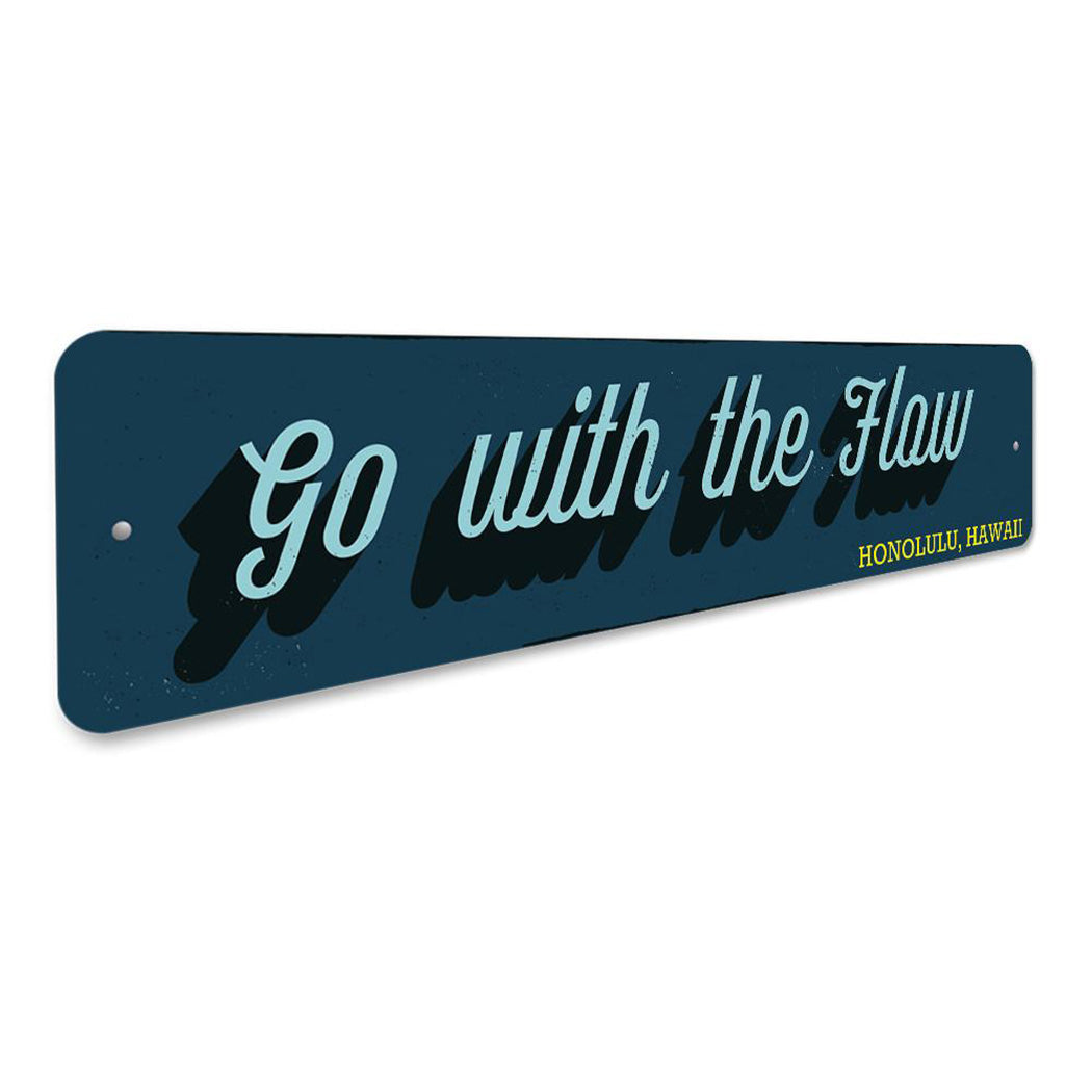 Go With the Flow Sign