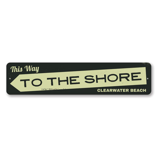 This Way to the Shore Sign