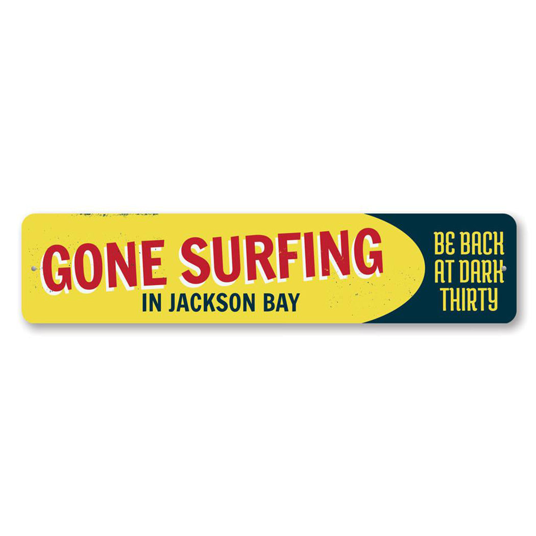 Gone Surfing Location Metal Sign