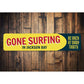 Gone Surfing Location Sign