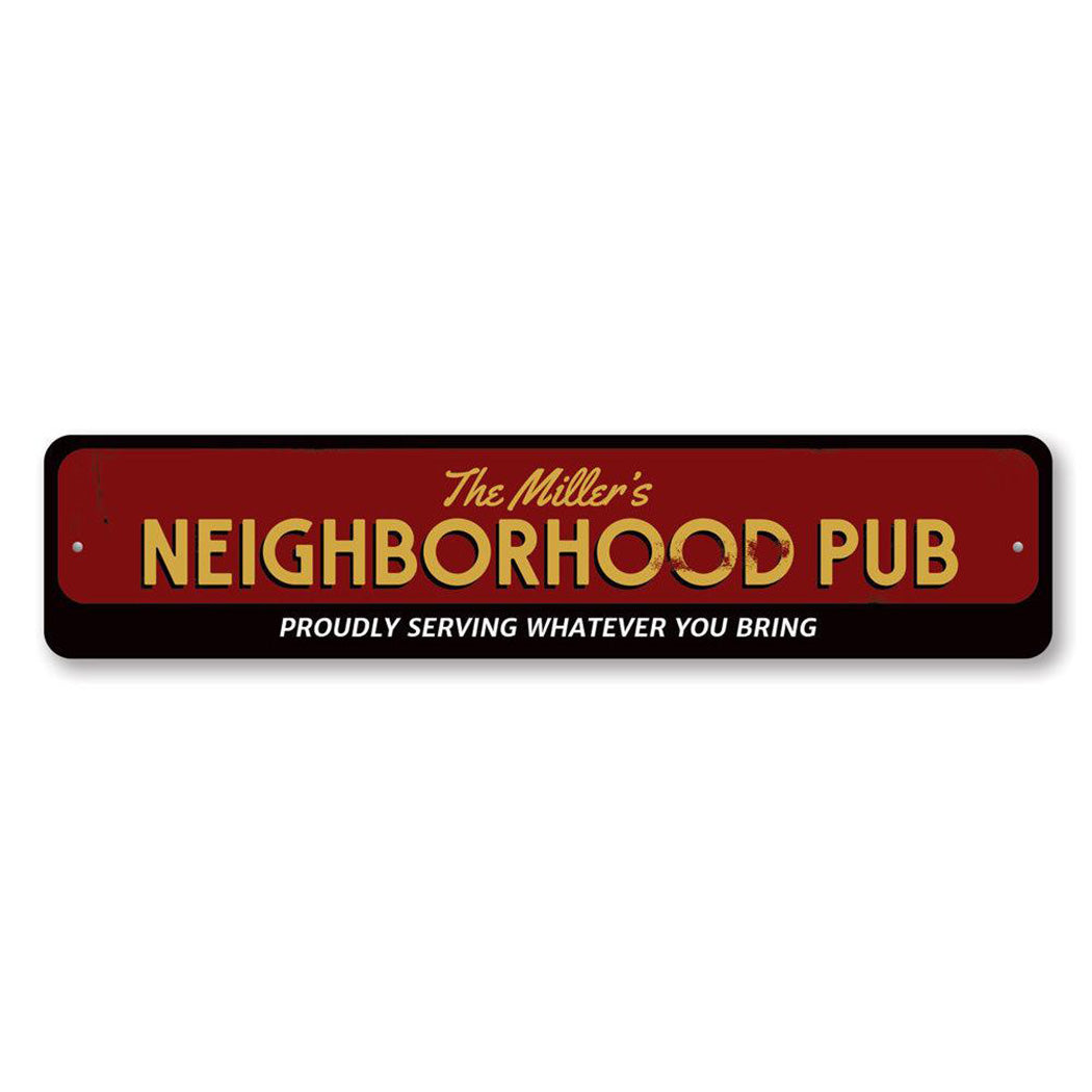 Family Neighborhood Pub Metal Sign