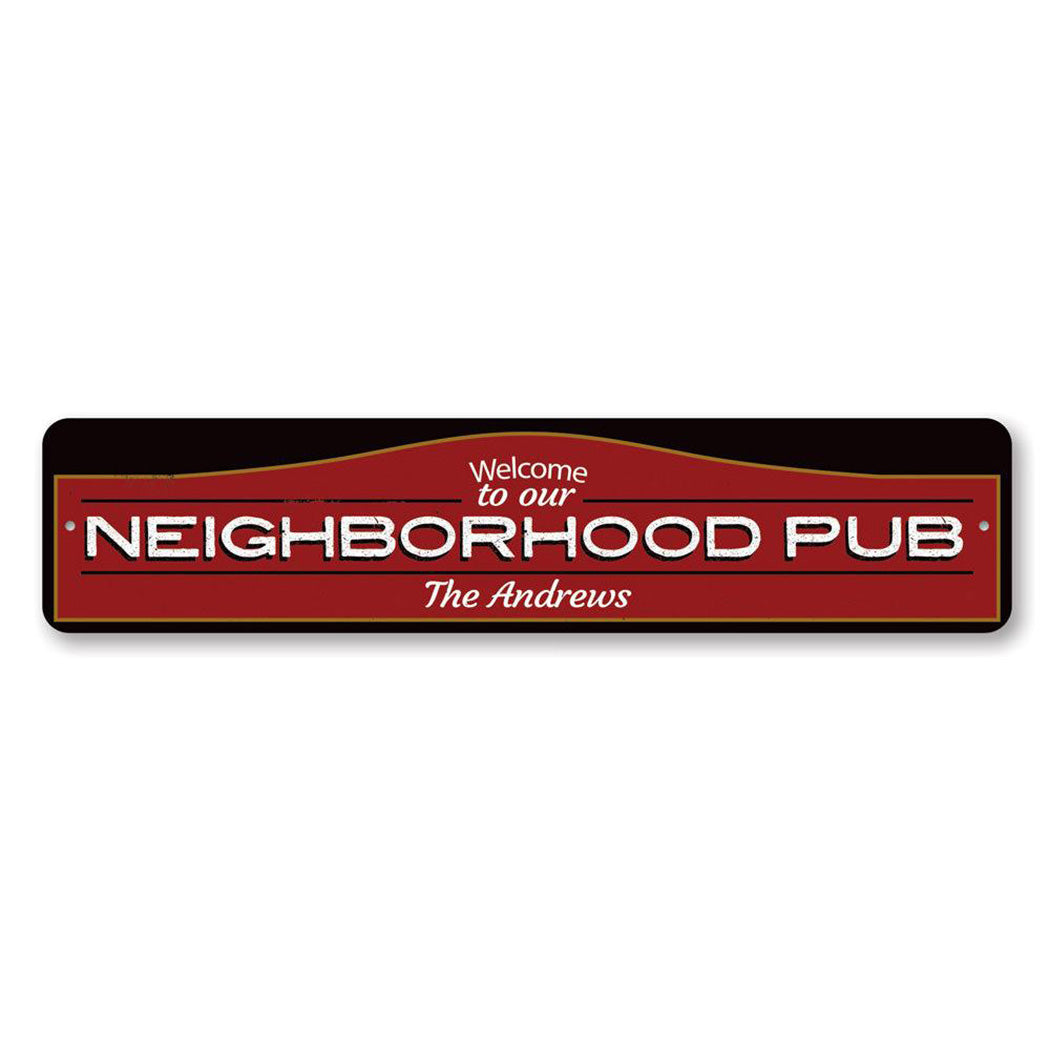 Neighborhood Pub Welcome Metal Sign