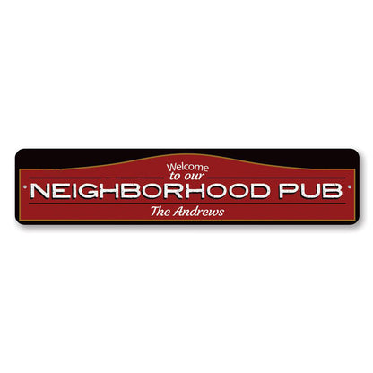 Neighborhood Pub Welcome Metal Sign