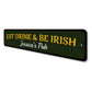 Eat Drink & Be Irish Sign