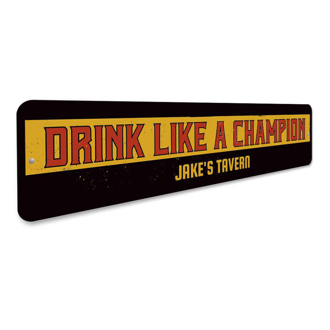 Drink Like a Champion Sign