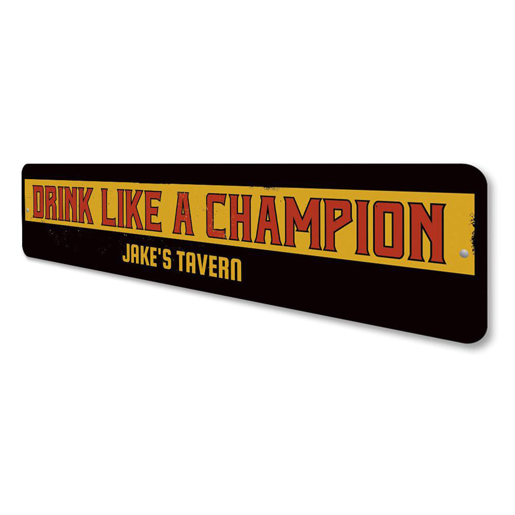 Drink Like a Champion Sign
