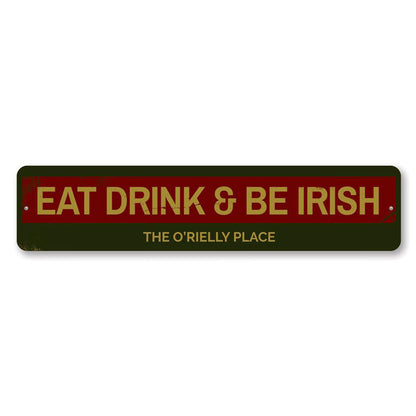 Family Eat Drink & Be Irish Metal Sign