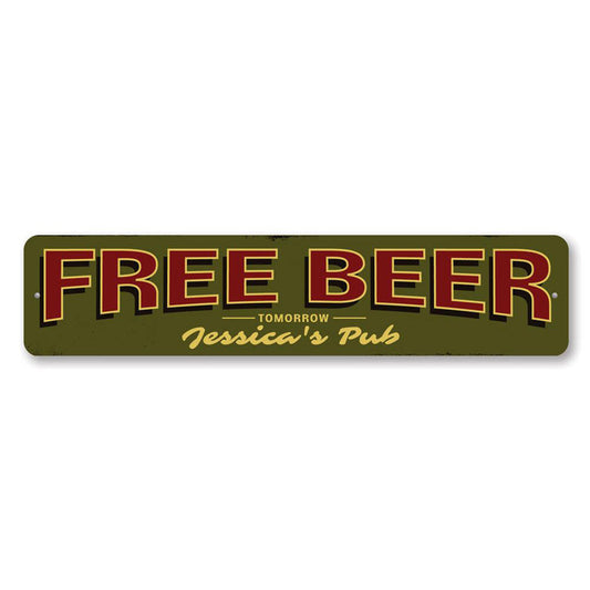 Free Beer Tomorrow Pub Metal Sign