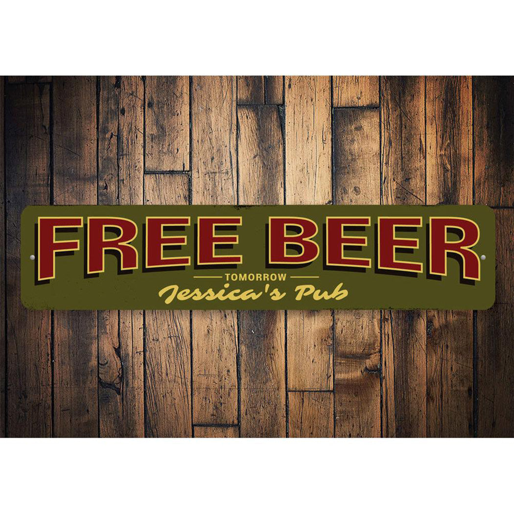 Free Beer Tomorrow Pub Sign