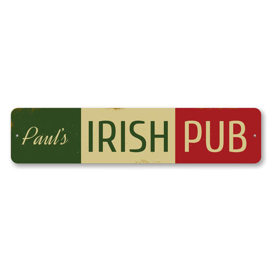 Irish Pub Name Metal Sign