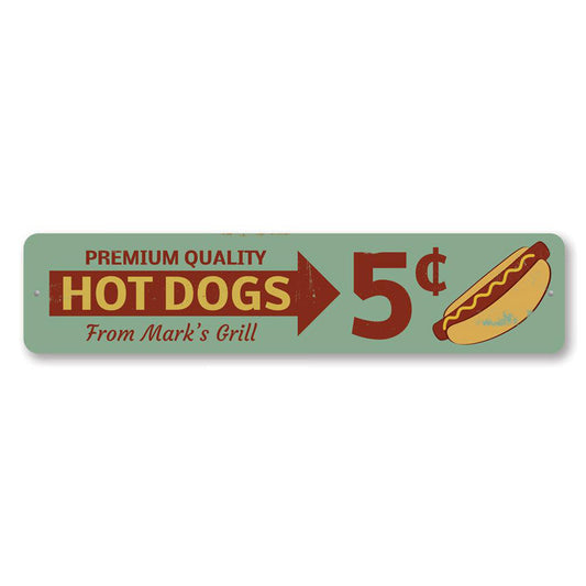 Premium Quality Hot Dogs Metal Sign