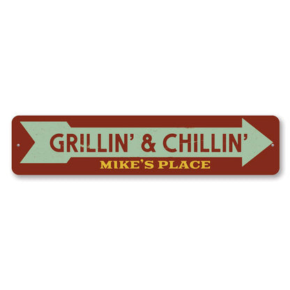 Grillin' & Chillin' Metal Sign