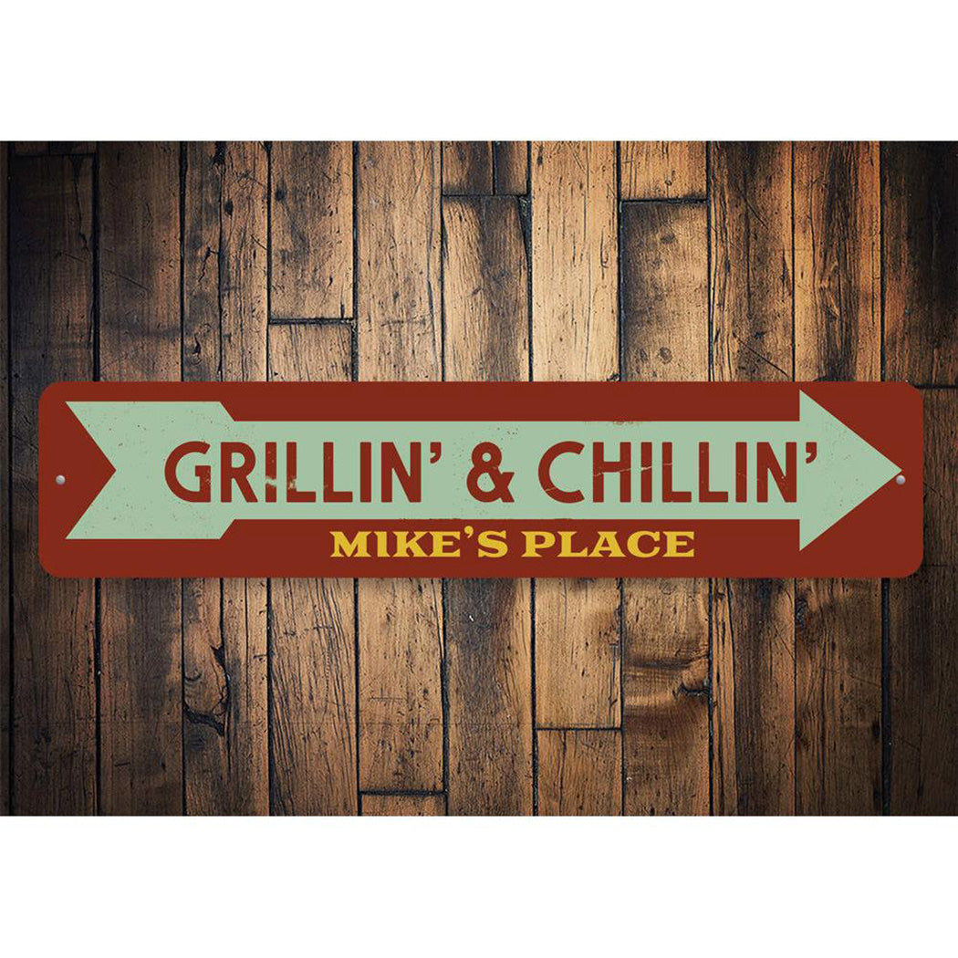Grillin' & Chillin' Sign