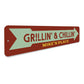 Grillin' & Chillin' Sign