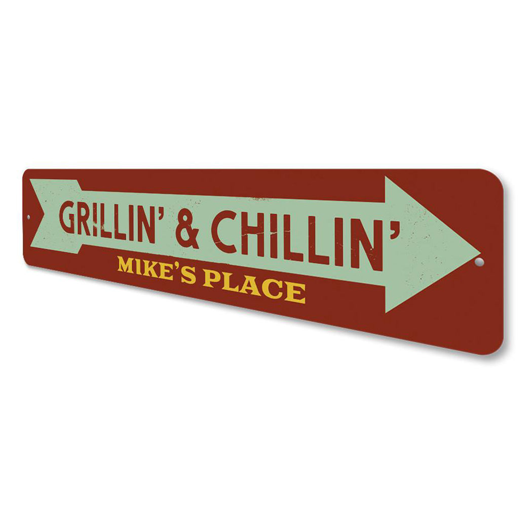 Grillin' & Chillin' Sign