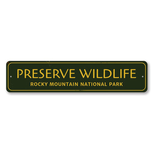 Preserve Wildlife Metal Sign