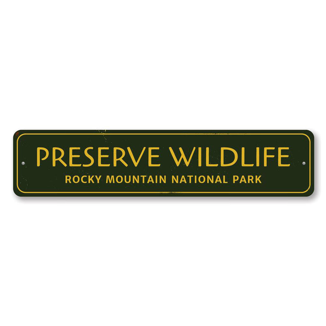 Preserve Wildlife Metal Sign