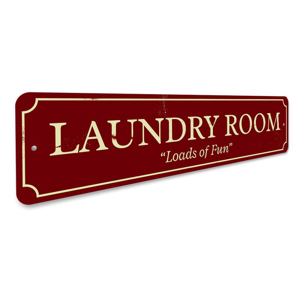 Laundry Room Loads of Fun Sign