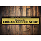 Coffee Shop Welcome Sign