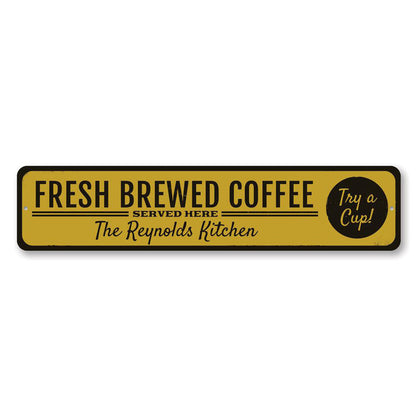 Fresh Brewed Coffee Metal Sign