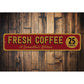 Fresh Coffee 25 Cents Sign