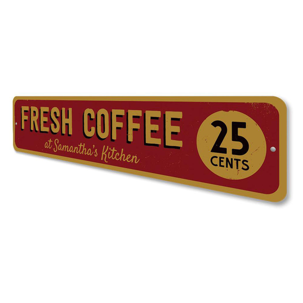 Fresh Coffee 25 Cents Sign