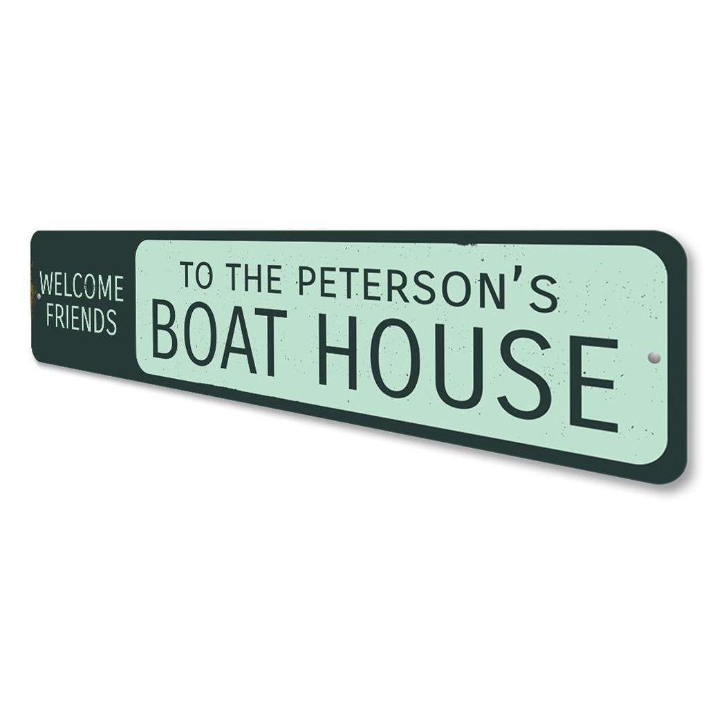 Welcome Friends Boat House Sign