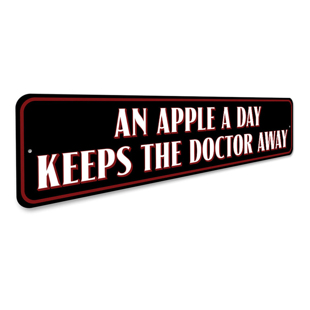 An Apple A Day Keeps The Doctor Away Sign