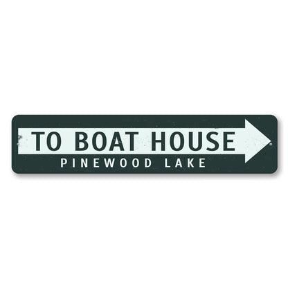 To Boat House Arrow Metal Sign