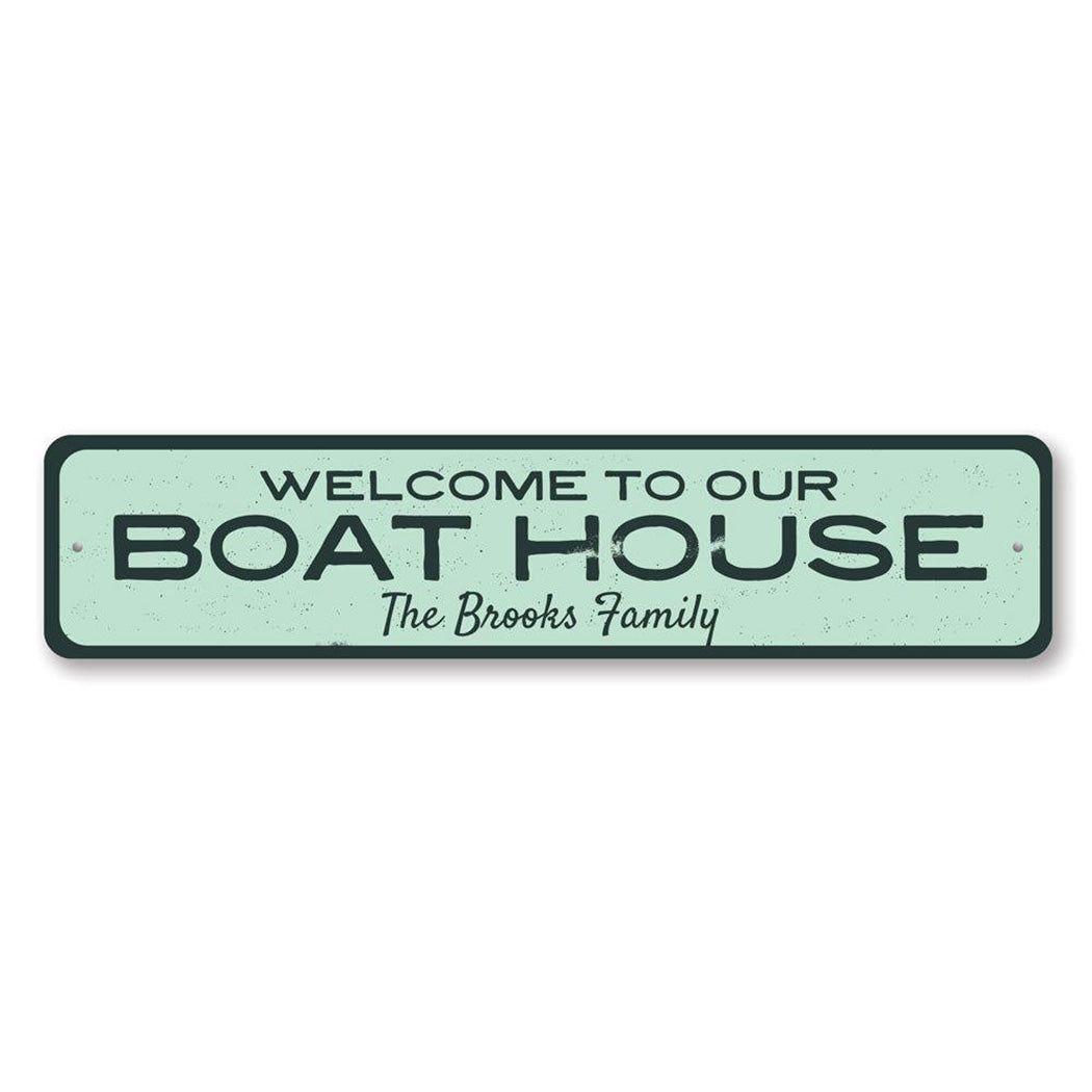 Welcome to Our Boat House Sign