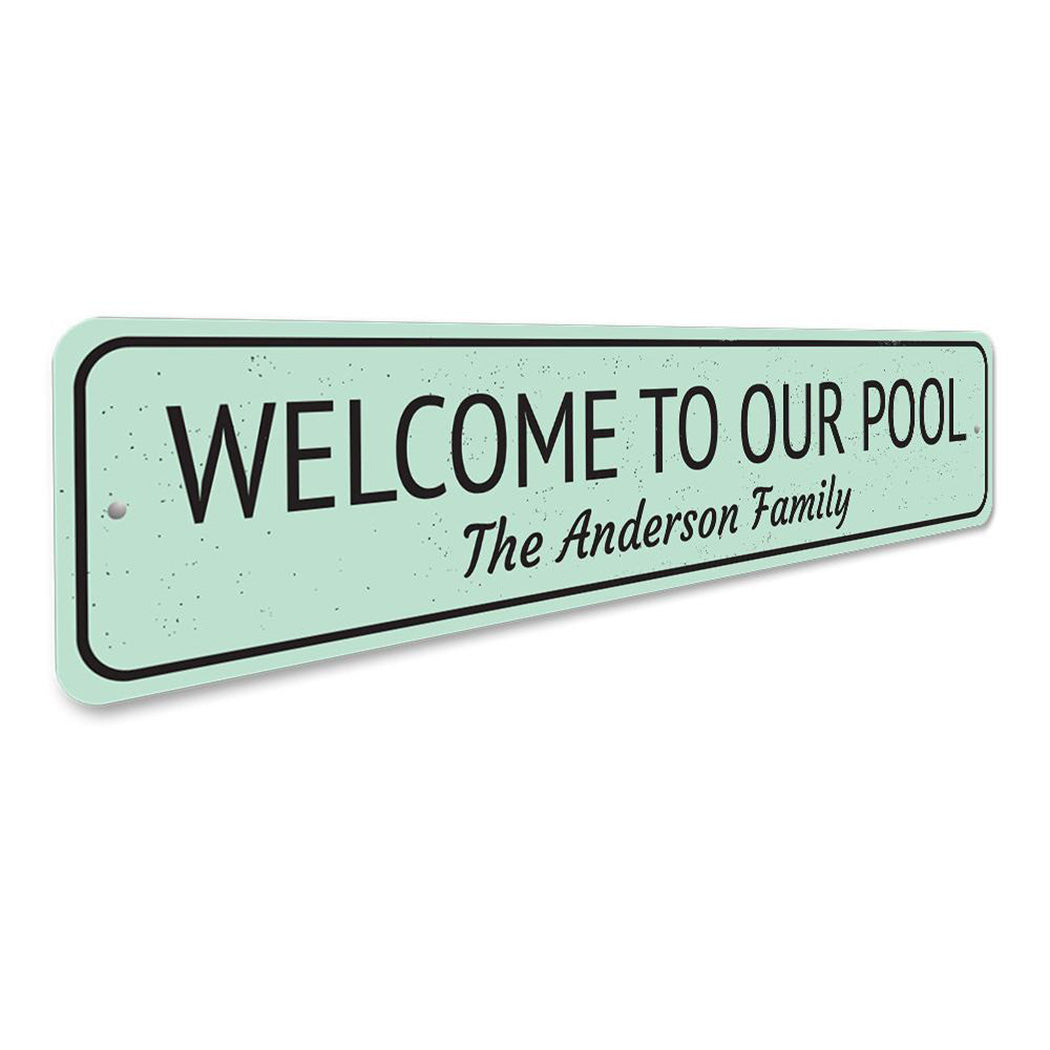 Welcome to Our Pool Sign