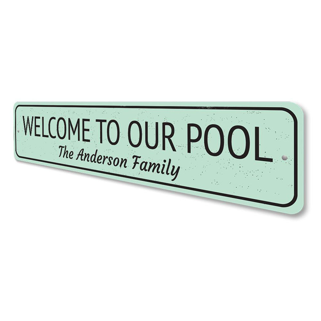 Welcome to Our Pool Sign
