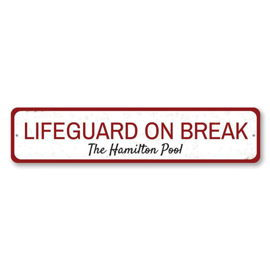 Lifeguard on Break Metal Sign