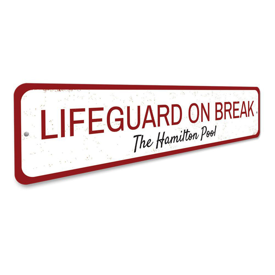 Lifeguard on Break Sign