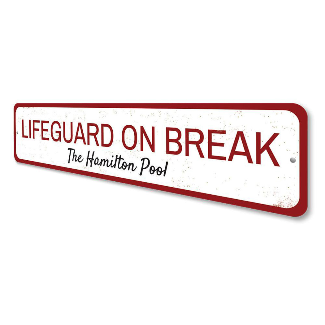 Lifeguard on Break Sign