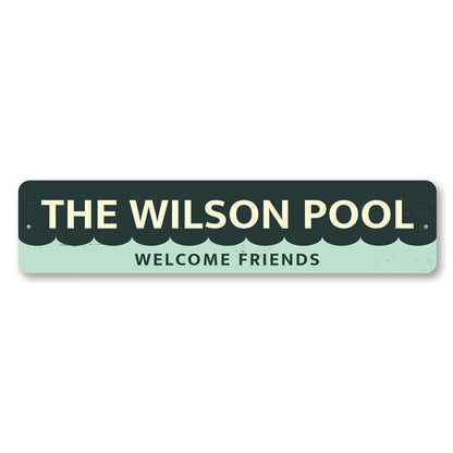 Welcome Friends Pool Metal Sign