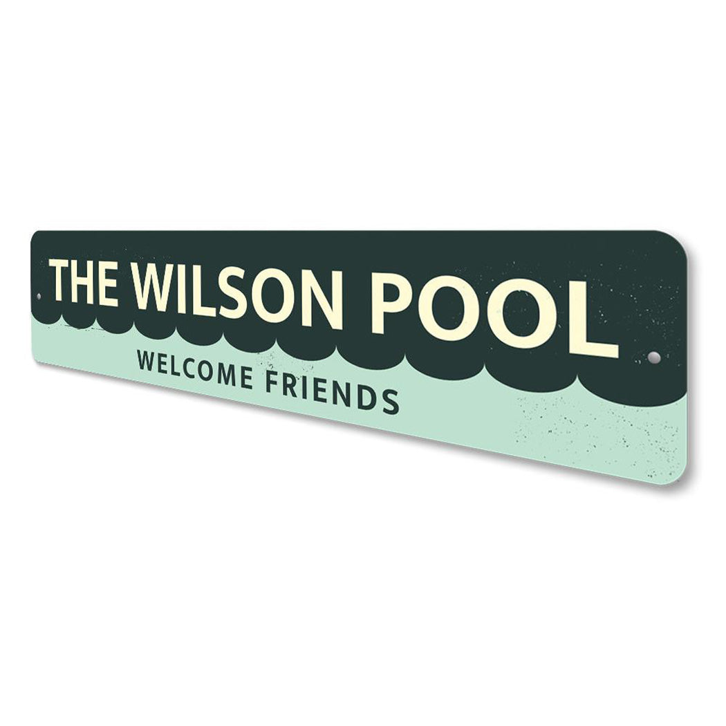 Welcome Friends Pool Sign